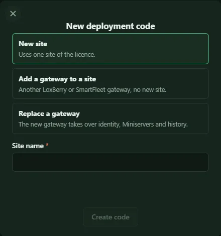 Popup New deployment code with the three options New site, Add a gateway to a site and Replace a gateway, and the site name field